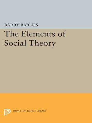 cover image of The Elements of Social Theory
